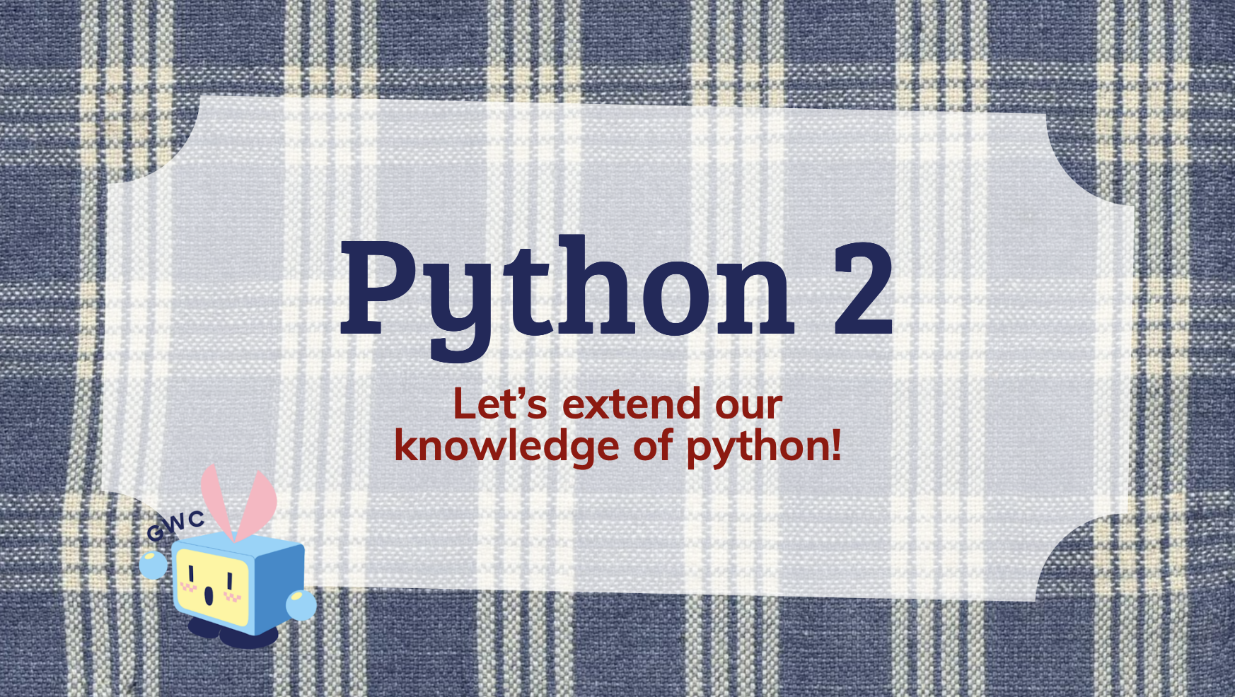 Lesson 9: Python 2 | 01/30/26